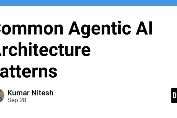 Common Agentic AI Architecture patterns