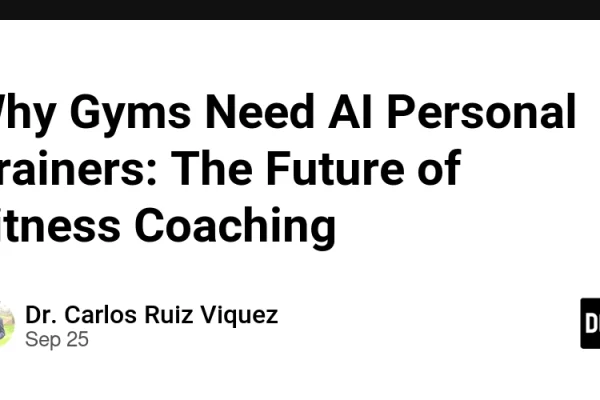 Why Gyms Need AI Personal Trainers: The Future of Fitness Coaching