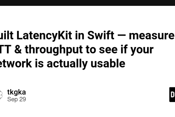 Built LatencyKit in Swift — measure RTT & throughput to see if your network is actually usable