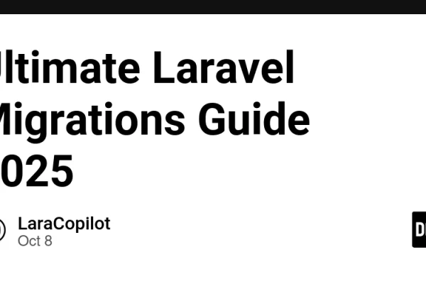 Ultimate Laravel Migrations Guide 2025